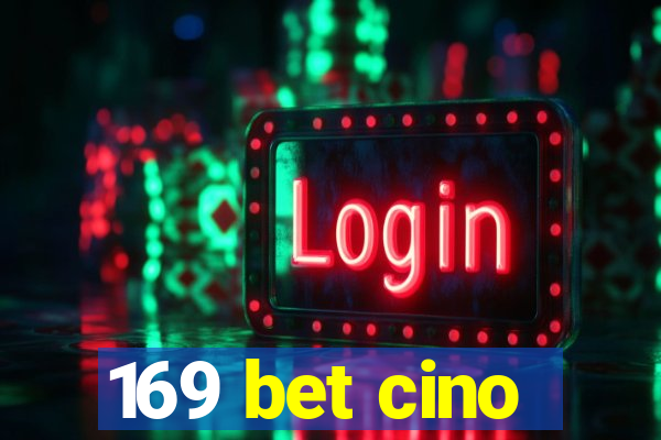 169 bet cino